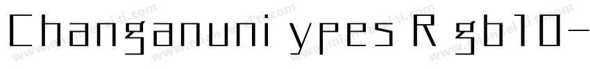 Changanuni ypes R gb10字体转换